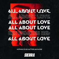 SIERRA – All About Love [(Remixed)]