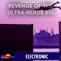 Sounds of Red Bull – Revenge of the Ultra-Nerds VIII