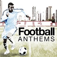 Různí interpreti – Football Anthems