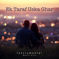 Pankaj Udhas, Shafaat Ali – Ek Taraf Uska Ghar [Instrumental Music Hits]