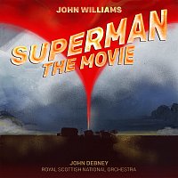 John Williams, John Debney, Royal Scottish National Orchestra – Superman The Movie [Original Motion Picture Score]
