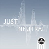 Various  Artists – Just Neutral