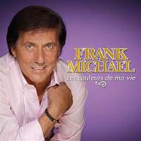 Frank Michael – Les Couleurs De Ma Vie