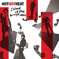 Hot Hot Heat – Island Of The Honest Man