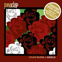Deladap – Cigani Ruzsa + Angelo (Special Edition)