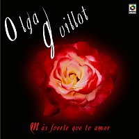 Olga Guillot – Más Fuerte Que Tu Amor