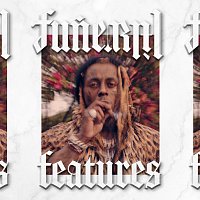 Lil Wayne – Funeral Features