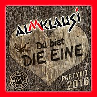 Almklausi – Du bist die Eine