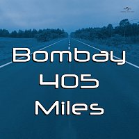 Různí interpreti – Bombay 405 Miles [Original Motion Picture Soundtrack]