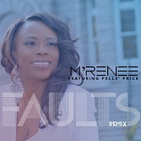 M'Renee, Pelle' Price – Faults [Remix]