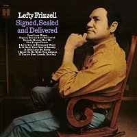 Lefty Frizzell – Signed, Sealed and Delivered