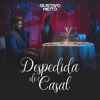 Gustavo Mioto – Despedida De Casal