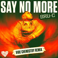 Bru-C – Say No More [Vibe Chemistry Remix]