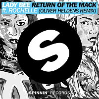 Lady Bee – Return Of The Mack (feat. Rochelle) [Oliver Heldens Remix]
