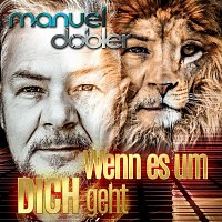 Manuel Dobler – Wenn es um dich geht