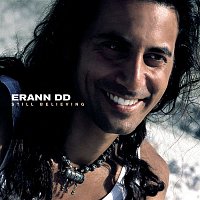 Erann DD – Still Believing