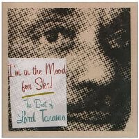 Lord Tanamo – I'm in the Mood for Ska: The Best of Lord Tanamo