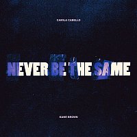 Camila Cabello, Kane Brown – Never Be the Same