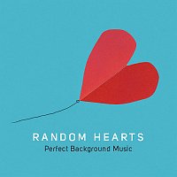Random Hearts – Perfect Background Music