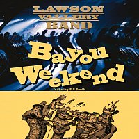 Lawson Vallery Band, Bill Booth – Bayou Weekend