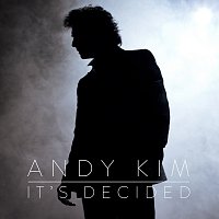 Andy Kim – It's Decided