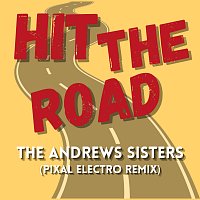 The Andrews Sisters – Hit The Road [Pixal Electro Remix]