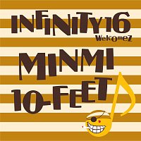 Infinity16 Welcomez Minmi 10-Feet – Manatsunoorion
