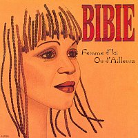 Bibie – Femme d'ici ou d'ailleurs