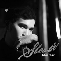 Kh?c H?ng – Slower