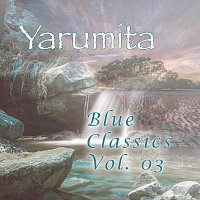 Yarumita – Blue Classics, Vol. 03