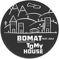 Bomat, Jule – To My House