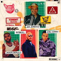 Jax Jones, Jason Derulo, Pitbull, Joel Corry – Tonight (D.I.Y.A) [Pitbull Remix]