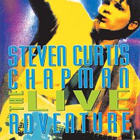 Steven Curtis Chapman – The Live Adventure [Live]