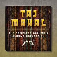 Taj Mahal – The Complete Taj Mahal On Columbia Records