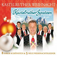 Kastelruther Spatzen / Kastelruther Weihnacht