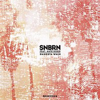 SNBRN, Nate Dogg – Gangsta Walk (Remixes)