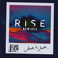Jonas Blue, Jack & Jack – Rise [Remixes]
