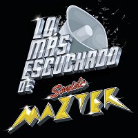 Sonido Mazter – Lo Más Escuchado De