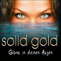 Solid Gold – Glanz in deinen Augen
