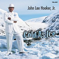 John Lee Hooker, Jr. – Cold As Ice