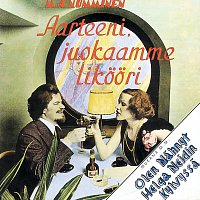 M.A. Numminen – Aarteeni, juokaamme likoori!