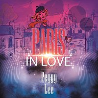 Peggy Lee – Paris In Love