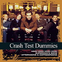 Crash Test Dummies – Collections