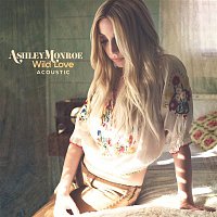 Ashley Monroe – Wild Love (Acoustic)