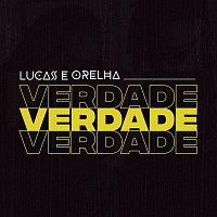 Lucas e Orelha – Verdades