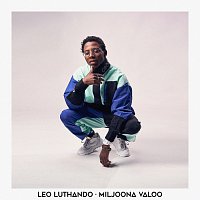 Leo Luthando – Miljoona Valoo