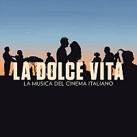 Různí interpreti – La Dolce Vita [The Music Of Italian Cinema]