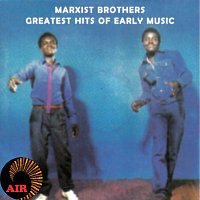 Marxist Brothers – Greatest Hits Of Early Music