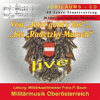 Militarmusik Oberosterreich – 40 Jahre Staatsvertrag