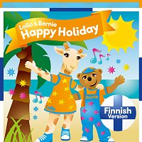 Lollo & Bernie – Happy Holiday [Finnish Version]